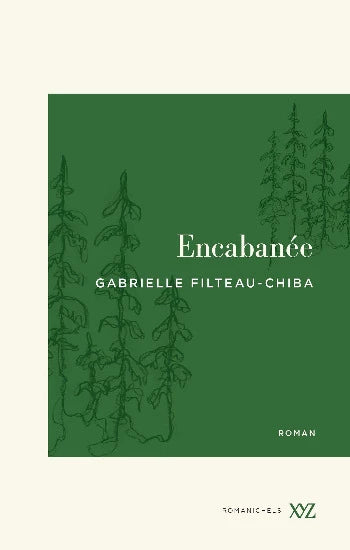 FILTEAU-CHIBA, Gabrielle: Encabanée