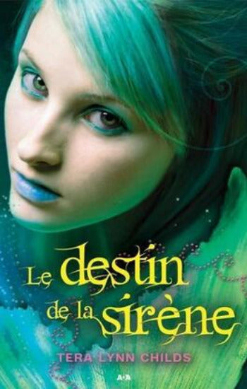 CHILDS, Tera Lynn: La sirène (3 volumes)