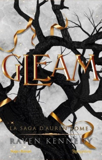 KENNEDY, Raven: La saga d'Auren  Tome 3 : Gleam