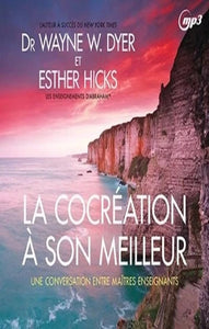 DYER, Wayne W.; HICKS, Esther: La cocréation à son meilleur (CD - Neuf, encore dans l'emballage)