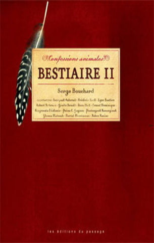 BOUCHARD, Serge: Bestiaire II (CD inclus)