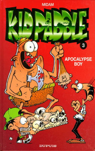MIDAM: Kidpaddle Tome 3 : Apocalypse boy