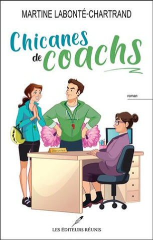 LABONTÉ-CHARTRAND, Martine: Chicanes de coachs