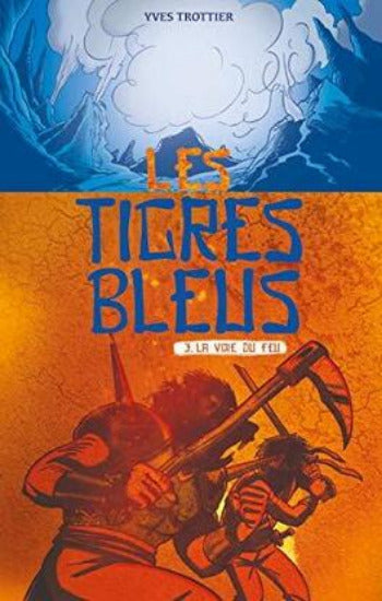 TROTTIER, Yves: Les tigres bleus (4 volumes)