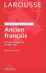 GREIMAS, Algirdas Julien: Grand dictionnaire - Ancien français