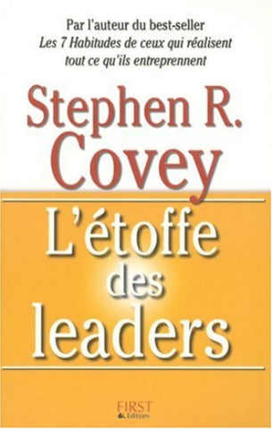 COVEY, Stephen R.: L'étoffe des leaders