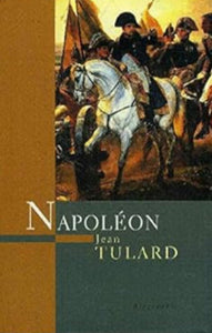 TULARD, Jean: Napoléon