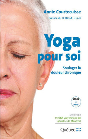 COURTECUISSE, Annie: Yoga pour soi (DVD inclus)