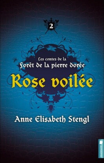 STENGL, Anne Eisabeth: Les contes de la forêt de la pierre dorée (3 volumes)