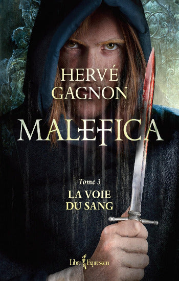 GAGNON, Hervé: Malefica (3 volumes)