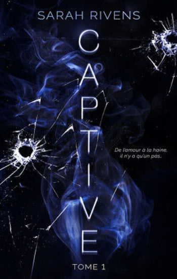 RIVENS, Sarah: Captive (3 volumes)