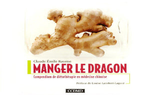 RACETTE, Claude Émile: Manger le dragon