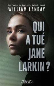 LANDAY, William: Qui a tué Jane Larkin ?