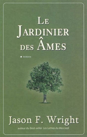 WRIGHT, Joseph F.: Le jardinier des âmes