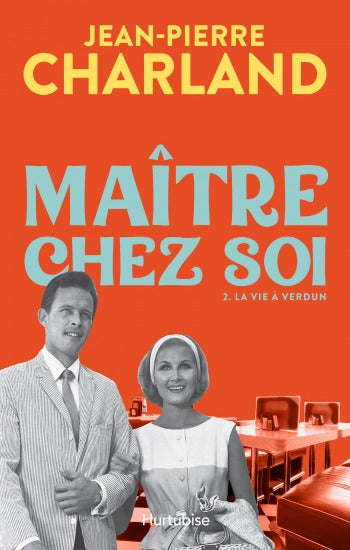 CHARLAND, Jean-Pierre: Maître chez soi (2 volumes)