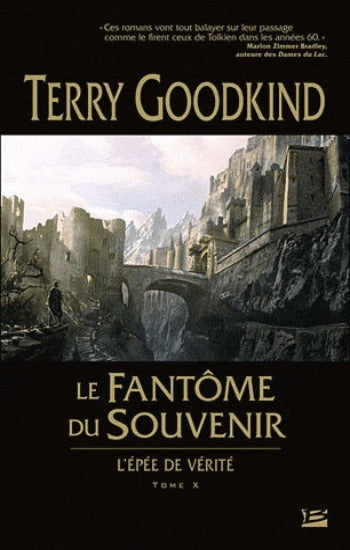 GOODKIND, Terry: L'épée de vérité Tome 10 : Le fantôme du souvenir