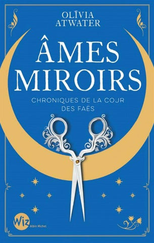 ATWATER, Olivia: Âmes miroirs