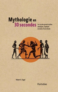 SEGAL, Robert: Mythologie en 30 secondes