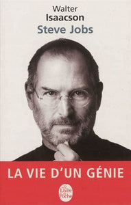 ISAACSON, Walter: Steve Jobs : La vie d'un génie