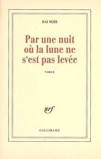 SIJIE, Dai: Par une nuit où la lune s'est pas levée