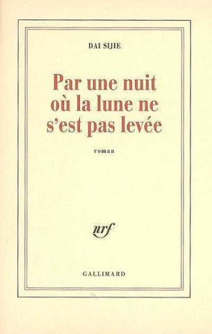SIJIE, Dai: Par une nuit où la lune s'est pas levée