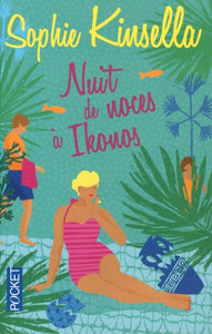 KINSELLA, Sophie: Nuit de noces à Ikonos