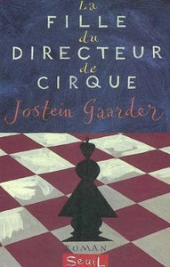 GAARDER, Jostein: La fille du directeur de cirque