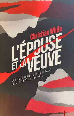 WHITE, Christian: L'épouse et la veuve