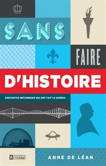 LÉAN, Anne De: Sans faire d'histoire