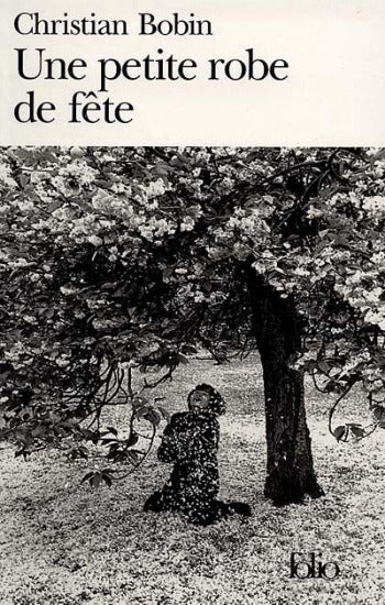 BOBIN, Christian: Une petite robe de fête