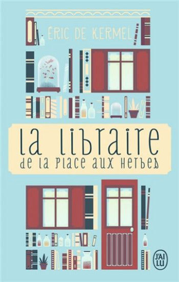 KERMEL, Éric de: La libraire de la place aux herbes