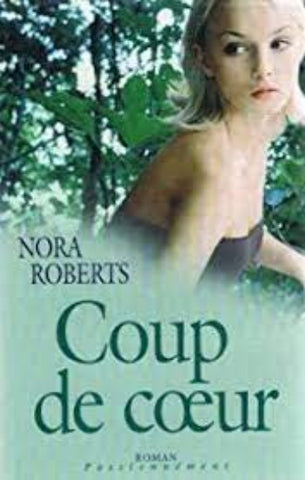 ROBERTS, Nora: Coup de coeur (couverture rigide)