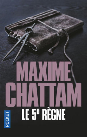 CHATTAM, Maxime: Le 5e règne