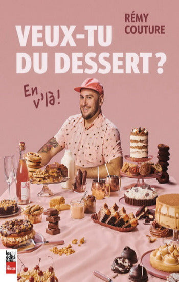 COUTURE, Rémy: Veux-tu du dessert? En v'là !