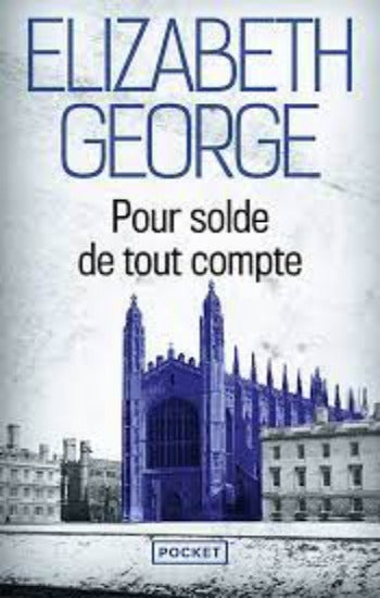 GEORGE, Elizabeth: Pour solde de tout compte