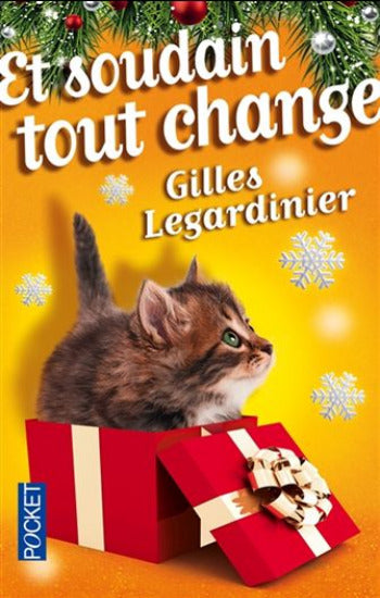 LEGARDINIER, Gilles: Et soudain tout change
