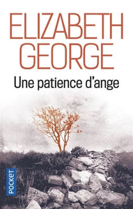 GEORGE, Elizabeth: Une patience d'ange