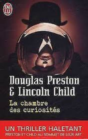 PRESTON, Douglas; CHILD, Lincoln: La chambre des curiosités