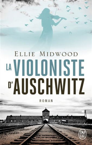 MIDWOOD, Ellie: La violoniste d'Auschwitz
