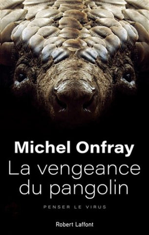 ONFRAY,Michel: La vengeance du pangolin