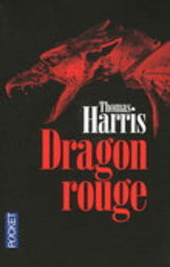 HARRIS, Thomas: Dragon rouge