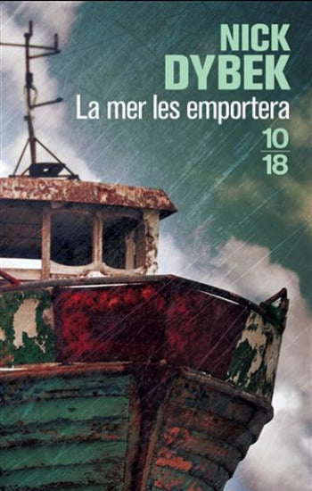 DYBEK, Nick: La mer les emportera