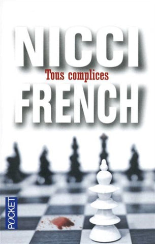 FRENCH, Nicci: Tous complices