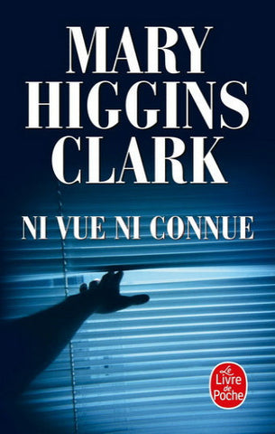 CLARK, Mary Higgins: Ni vue ni connue