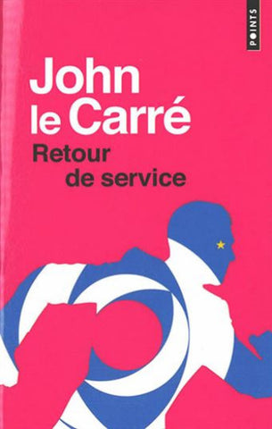 CARRÉ, John Le: Retour de service