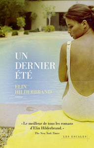 HILDERBRAND, Elin: Un dernier été