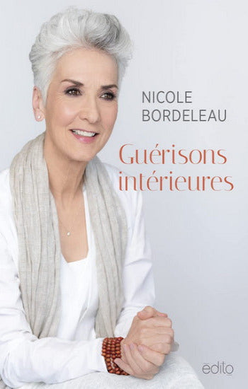 BORDELEAU, Nicole: Guérisons intérieures