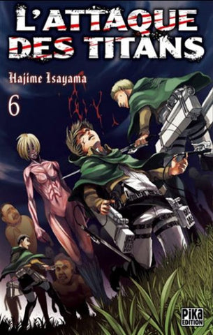 ISAYAMA, Hajime: L'attaque des titans  Tome 6