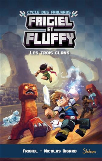 FRIGIEL; DIGARD, Nicolas: Frigiel et Fluffy - Cycle des Farlands  Tome 1 : Les trois clans