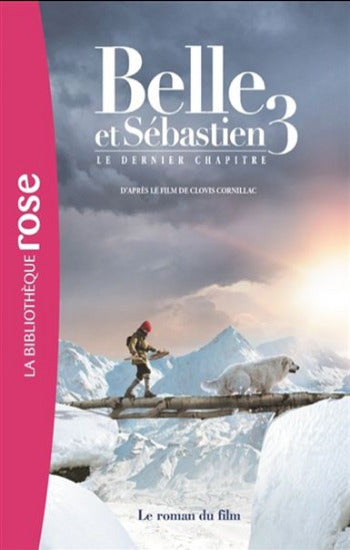 COLLECTIF: Belle et Sébastien  Tome 3 : Le dernier chapitre